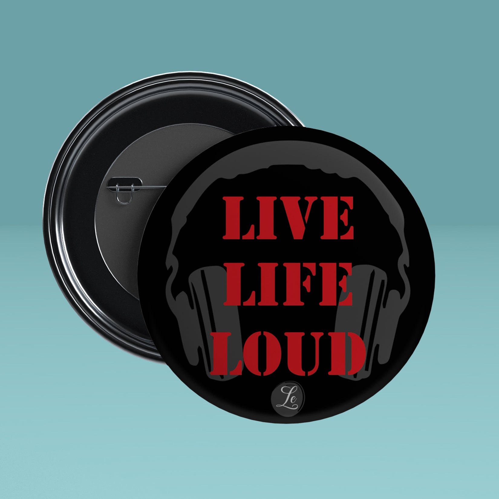 Live Life Loud | Magnet Badge