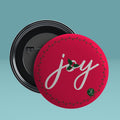 JOY Round Pin Badge with Magnet 
