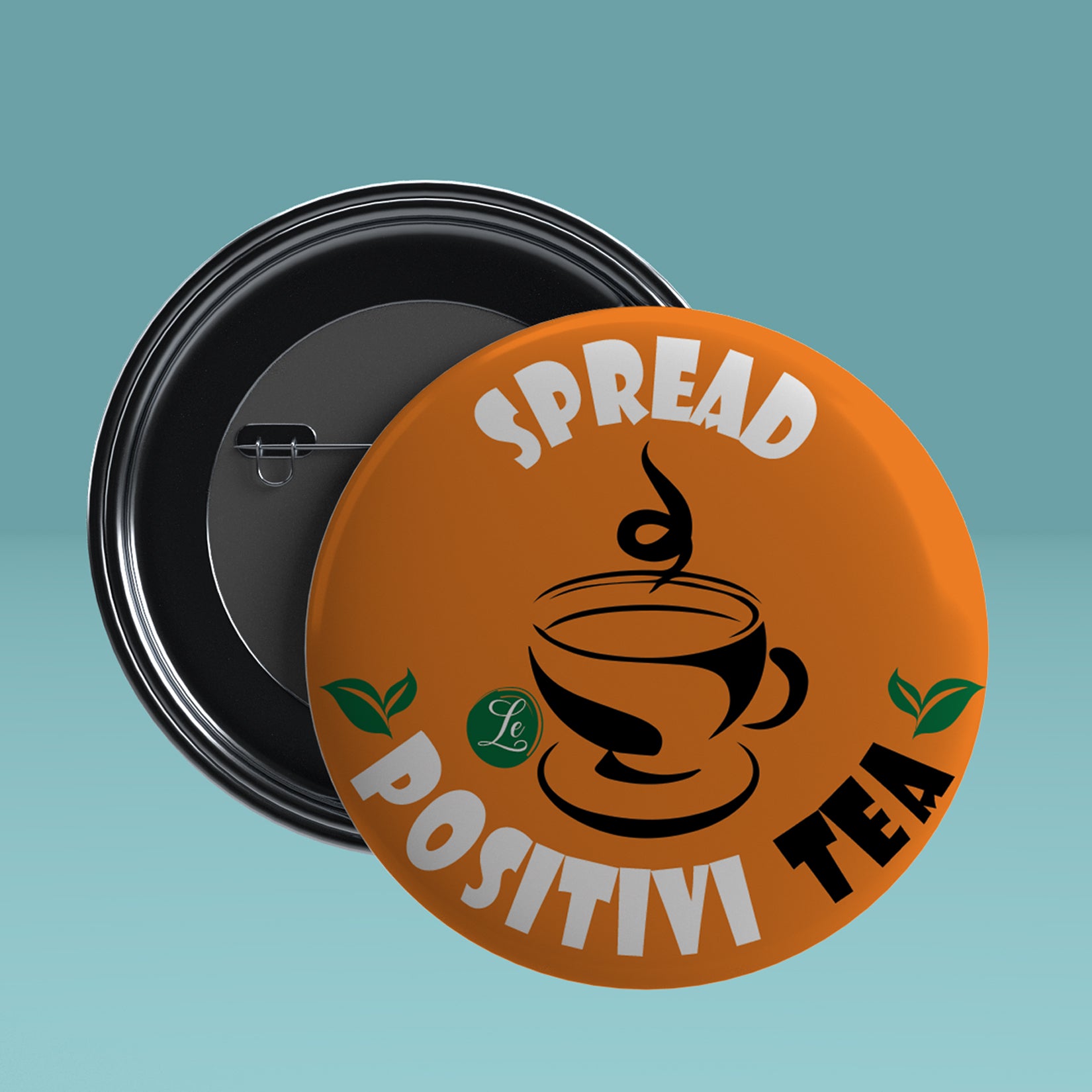 POSITIVI-TEA Round Pin Badge with Magnet 